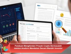 Panduan Menghindari Proyek Crypto Bermasalah melalui Analisis Mendalam Secara Mandiri Investor