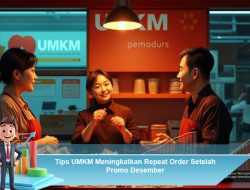 Tips UMKM Meningkatkan Repeat Order Setelah Promo Desember