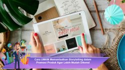 Cara UMKM Memanfaatkan Storytelling dalam Promosi Produk Agar Lebih Mudah Dikenal