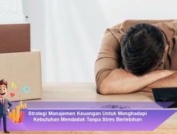 Strategi Manajemen Keuangan Untuk Menghadapi Kebutuhan Mendadak Tanpa Stres Berlebihan